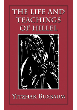 The Life and Teachings of Hillel