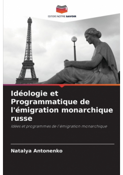 Idéologie et Programmatique de l'émigration monarchique russe