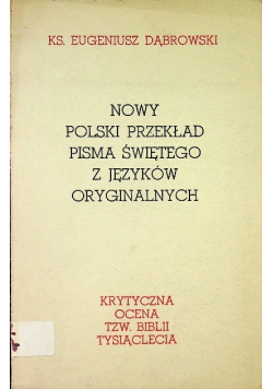 Nowy polski przekład Pisma Świętego z języków oryginalnych