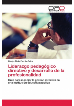 Liderazgo pedagógico directivo y desarrollo de la profesionalidad