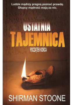 Ostatnia tajemnica Początek końca