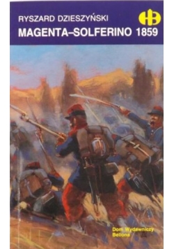 Magenta-Solferino 1859, Historyczne Bitwy