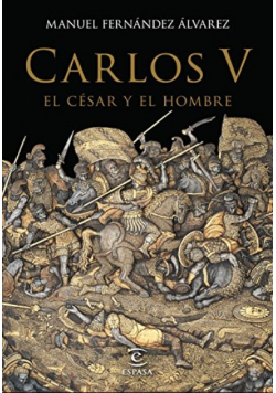 Carlos V el Cesar y el hombre