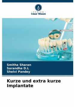 Kurze und extra kurze Implantate