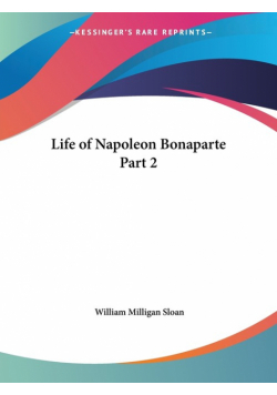 Life of Napoleon Bonaparte Part 2