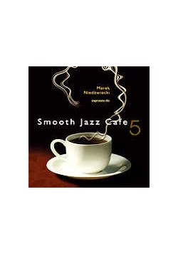 Smooth Jazz Cafe 5, CD