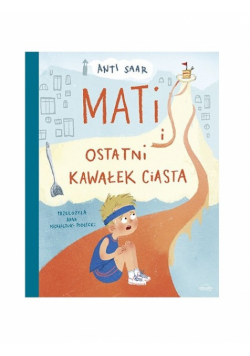 Mati i ostatni kawałek ciasta