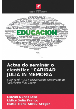 Actas do seminário científico "CARIDAD JULIA IN MEMORIA