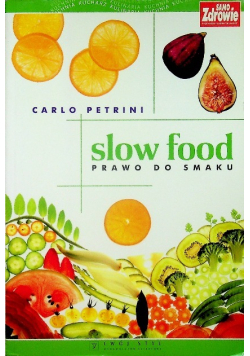 Slow food Prawo do smaku