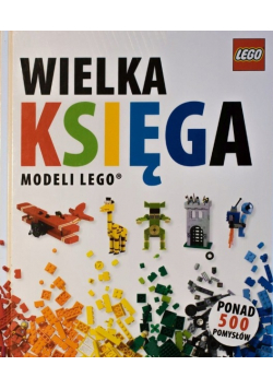 Wielka Księga Modeli LEGO
