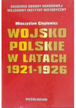 Wojsko polskie w latach 1921  - 1926