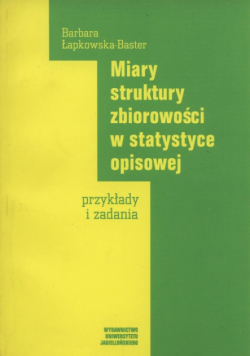 Lapkowska-Baster Barbara - Miary struktury zbiorowości w statystyce opisowej