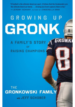 Growing Up Gronk