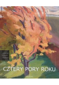 Kolekcja ludzie czasy dzieła Cztery pory roku