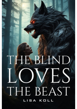 The Blind Loves The Beast