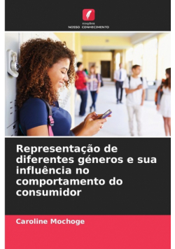 Representação de diferentes géneros e sua influência no comportamento do consumidor