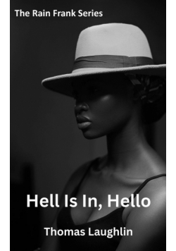 Hell Is In, Hello