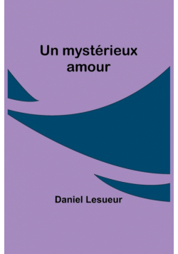 Un mystérieux amour