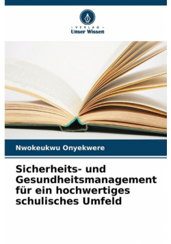 Sicherheits- und Gesundheitsmanagement für ein hochwertiges schulisches Umfeld