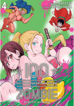 100 rzeczy do zrobienia, zanim zostanę zombie. Tom 4