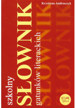 Słownik gatunków literackich Szkolny