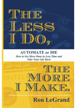 The Less I Do, The More I Make