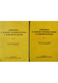 Ćwiczenia z analizy matematycznej z zastosowaniami Tom 1 do 2