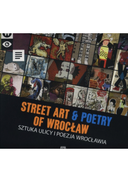 Sztuka ulicy i poezja Wrocławia