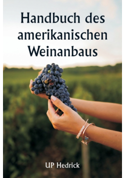 Handbuch des amerikanischen Weinanbaus