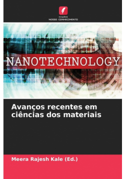 Avanços recentes em ciências dos materiais