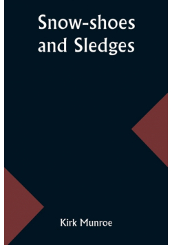 Snow-shoes and Sledges