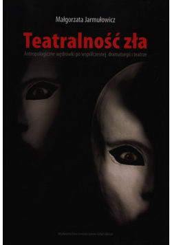 Teatralność zła