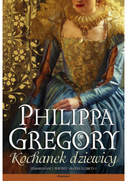 Gregory Philippa - Kochanek dziewicy