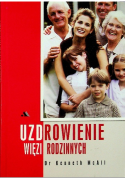 Uzdrowienie więzi rodzinnych