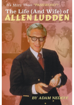 The Life (and Wife) of Allen Ludden