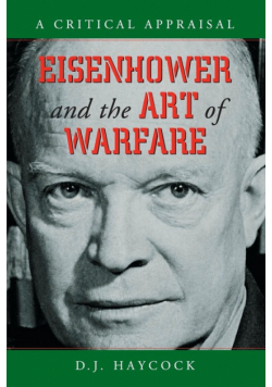 Eisenhower and the Art of Warfare