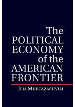 The Political Economy of the American Frontier