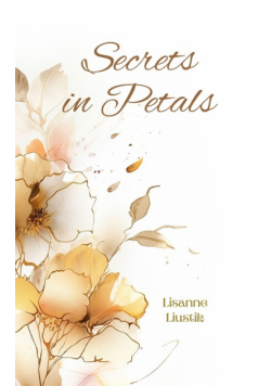 Secrets in Petals