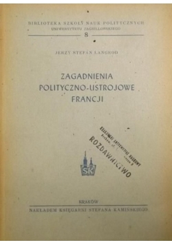 Zagadnienia polityczno-ustrojowe Francji,1947r.