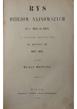 Rys dziejów najnowszych od 1815 po 1875 z krótkim rzutem oka na dzieje lat 1876 - 1878 1880 r.