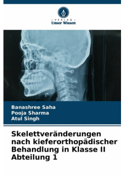 Skelettveränderungen nach kieferorthopädischer Behandlung in Klasse II Abteilung 1