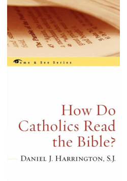 How Do Catholics Read the Bible?