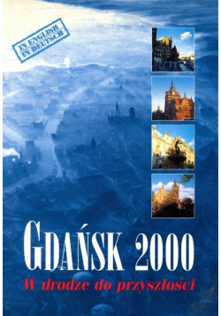 Gdańsk 2000 w drodze do przyszłości