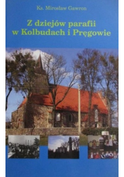 Z dziejów parafii w Kolbudach i Pręgowie