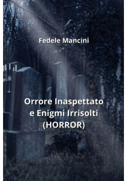 Orrore Inaspettato e Enigmi Irrisolti (HORROR)