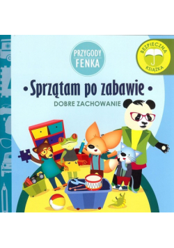 Sprzątam po zabawie Przygody Fenka