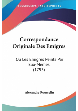 Correspondance Originale Des Emigres