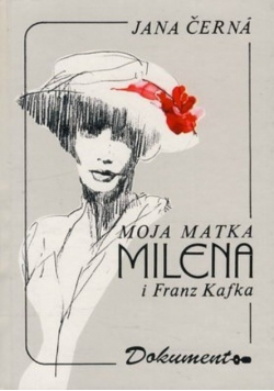 Moja matka Milena i Franz Kafka