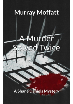 A Murder Solved Twice