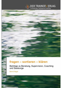 fragen - sortieren - klären